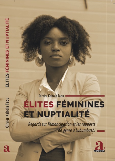 Vient de paraitre – Olivier Kahola: ÉLITES FÉMININES ET&nbsp;NUPTIALITÉ